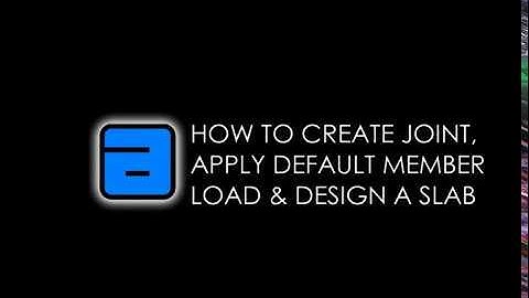 HOW TO CREATE JOINT, APPLY DEFAULT MEMBER LOAD & DESIGN A SLAB R.C.C. Building Design Software 2018
