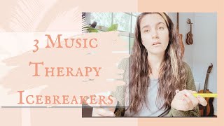 3 Music Therapy Icebreaker Activities