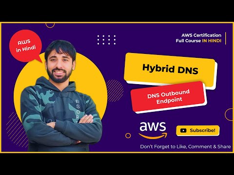 AWS Tutorials - 130 - Hybrid DNS - DNS Outbound EndPoints - AWS (in Hindi)