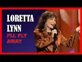 LORETTA LYNN - I&#39;ll Fly Away