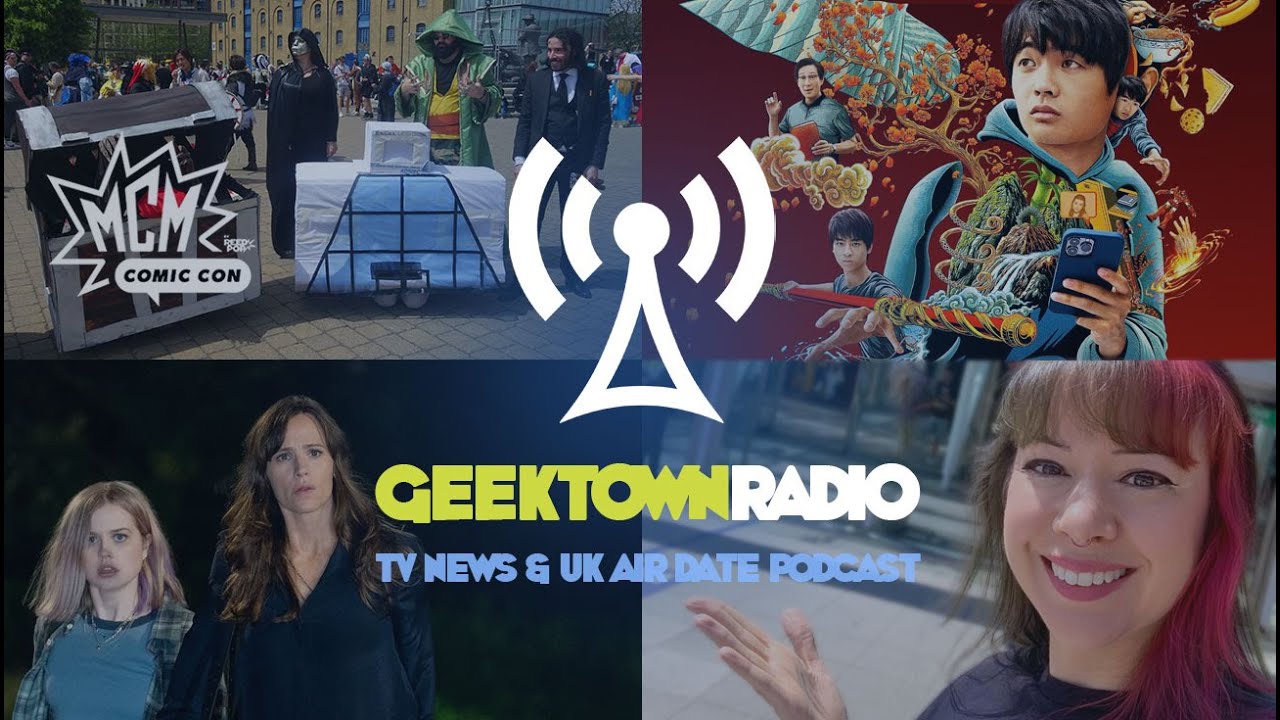 Geektown Radio 385: MCM Comic-Con & TristaBytes, American Born Chinese, The Last Thing He Told Me...