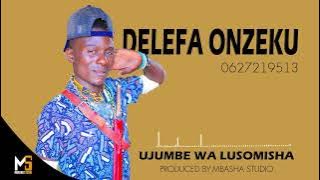 DELEFA ONZEKU UJUMBE WA LUSOMISHA 0627219513 MBASHA STUDIO 2023