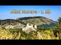 Jižní Morava - 1. díl