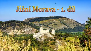 Jižní Morava - 1. díl