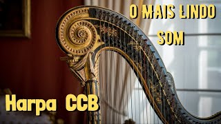 Hinos CCB Tocados Com Harpa / Lindos Hinos CCB e Harpa Cristã