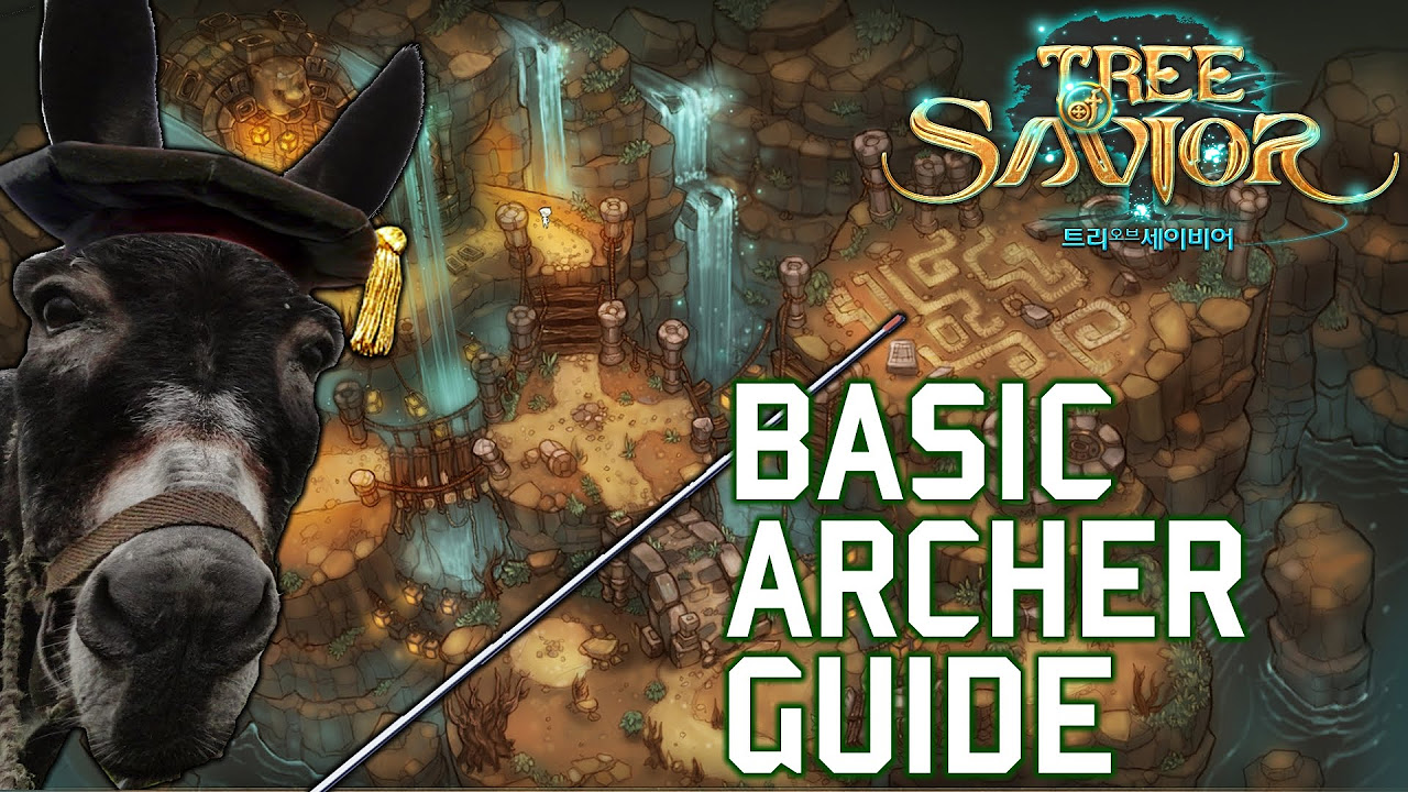 tree of savior archer guide  Update 2022  Tree of Savior - Basic Archer Guide