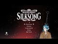 Hollow Knight Silksong Vod 1 05/09/2025