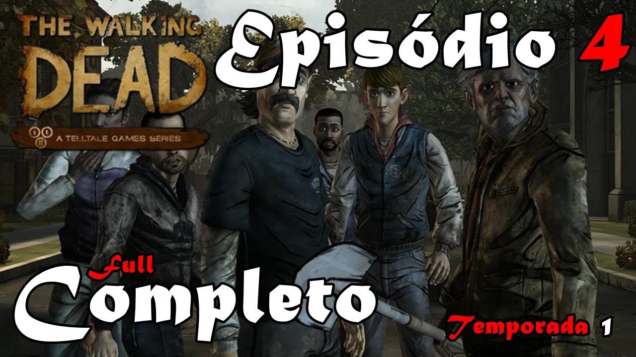 The Walking Dead : The Game - Temporada 1 - Episódio 4 Completo (Legendado em PT-BR)