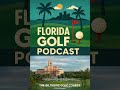 The Biltmore Golf Course Review | Florida Golf Podcast | Historic Coral Gables Golf