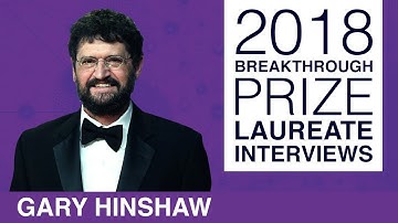 Gary Hinshaw: 2018 Breakthrough Prize laureate
