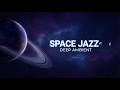 Floating Space Jazz 🌌 Deep Ambient for Focus &amp; Sleep