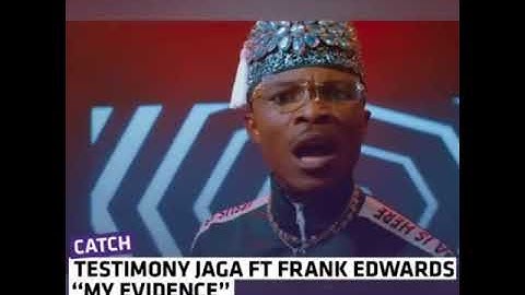 Thumbnail of Testimony Jaga ft Frank Edwards (My Evidence) Video