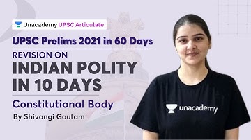 60 Days UPSC Prelims | Indian Polity Revision in 10 Days | Constitutional Body