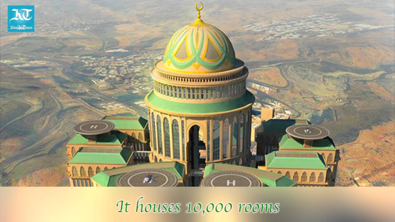 world's largest hotel set for 2017 opening in makkah - youtube world's largest hotel set for 2017 opening in makkah - youtube