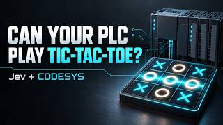 Can a PLC play Tic-Tac-Toe (Jev the decision layer)