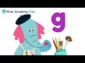 The Letter G Letters And Letter Sounds Learn Phonics With Khan Academy Kids The Letter G Letters And Letter Sounds Learn Phonics With Khan Academy Kids