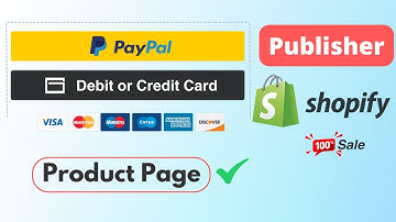 Publisher Theme - How to add PayPal Credit & Debit Card Smart buttons in Shopify Product Page