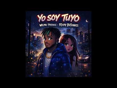 Wilmo Produce Ft Ricky Billones   Yo soy tuyo Audio Oficial
