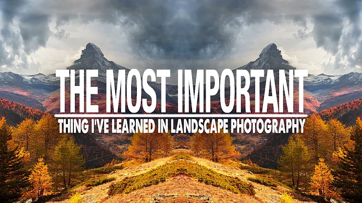 Landscape Photography: The Single MOST Important Thing I've LEARNED!!