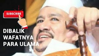 Dibalik Wafatnya Para Ulama