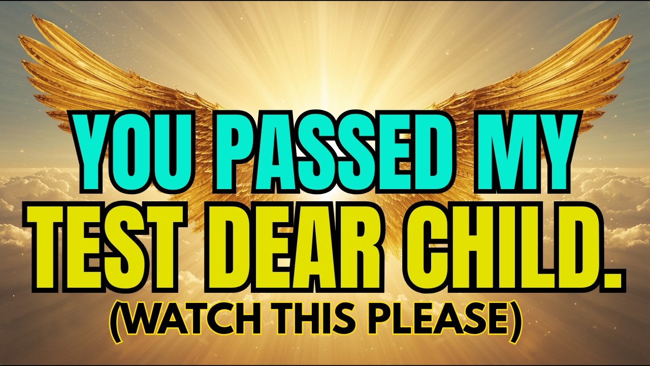 GOD SAYS- I SAW YOUR TEARS YOU PASSED MY TEST _ GODS MESSAGE FOR YOU ...