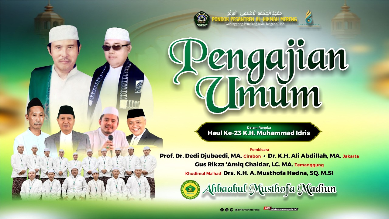 PENGAJIAN UMUM DALAM RANGKA HAUL KE-23 KH. MUHAMMAD IDRIS