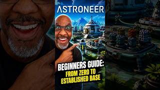 ASTRONEER Beginners Guide: From Zero to Established Base