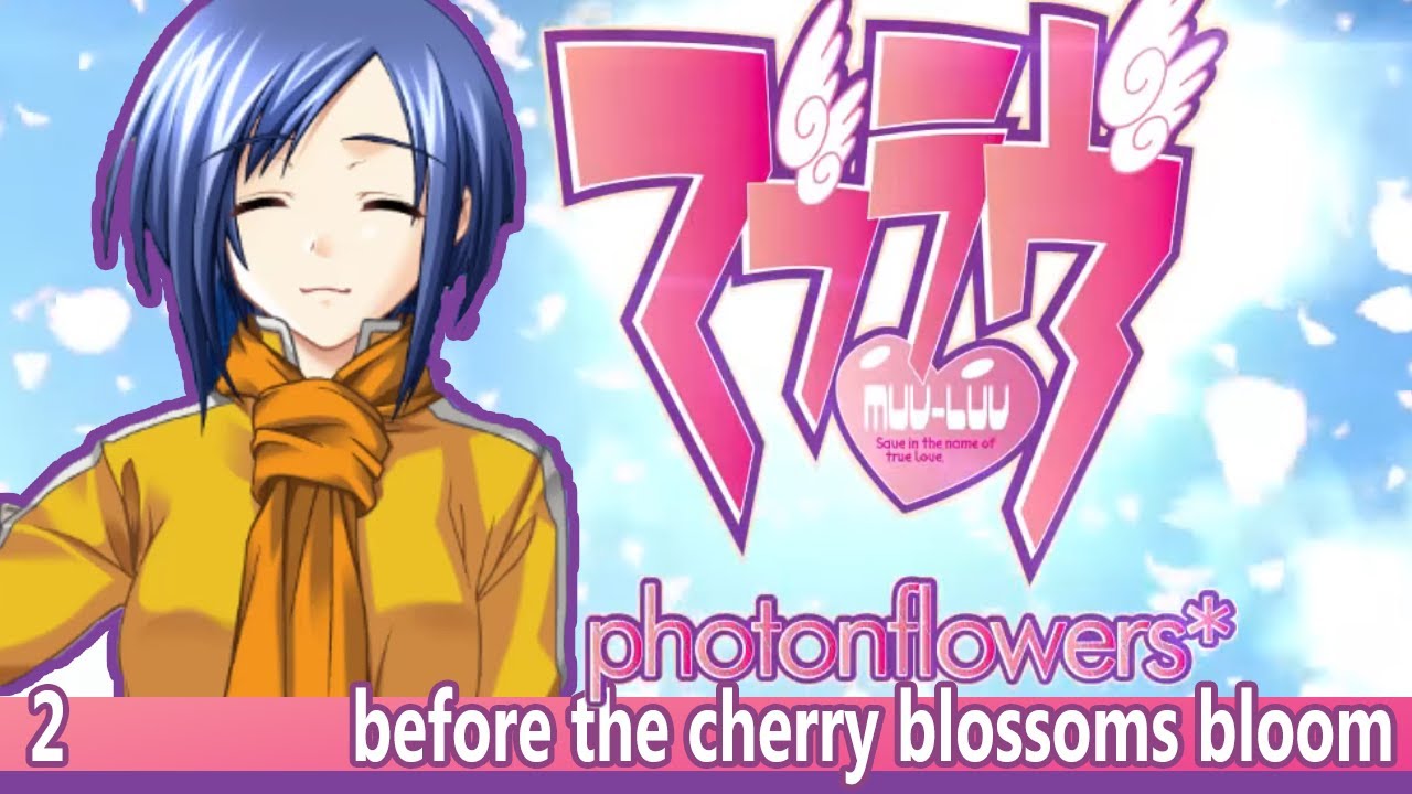 THE EXTRA CHOMP | Let's Play Muv-Luv Photonflowers* (Blind) | [BEFORE THE CHERRY BLOSSOMS BLOOM - 2]