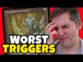 The worst triggers in magic the gathering