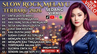 Slow Rock Melayu Terbaru 2026  Patah Hati  Cinta Jadi Sembilu Cocok Untuk Menemani Perjalanan