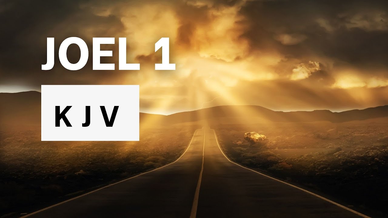 Joel 1 KJV Audio Bible Words No Music YouTube Joel 1 kjv audio bible words no music youtube
