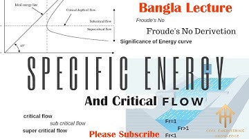 Specific Energy And Critical Flow [Bangla Lecture]