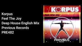 Korpus - Feel The Joy (Deep Mix) - Official Audio