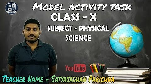 Class X activity task Part - 4 Physical Science // 2021 Model activity task // By Class Note