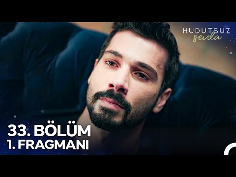 Hudutsuz Sevda 33. Bölüm 1. Fragmanı | Ben De Geri Dönülmeyecek Şeyler Yaparım