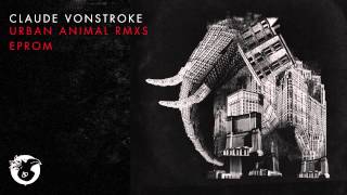 Video thumbnail of "Claude VonStroke - Plasma Jelly (Eprom Remix)"