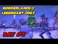 Borderlands 2 | With Only Legendaries | Day #5