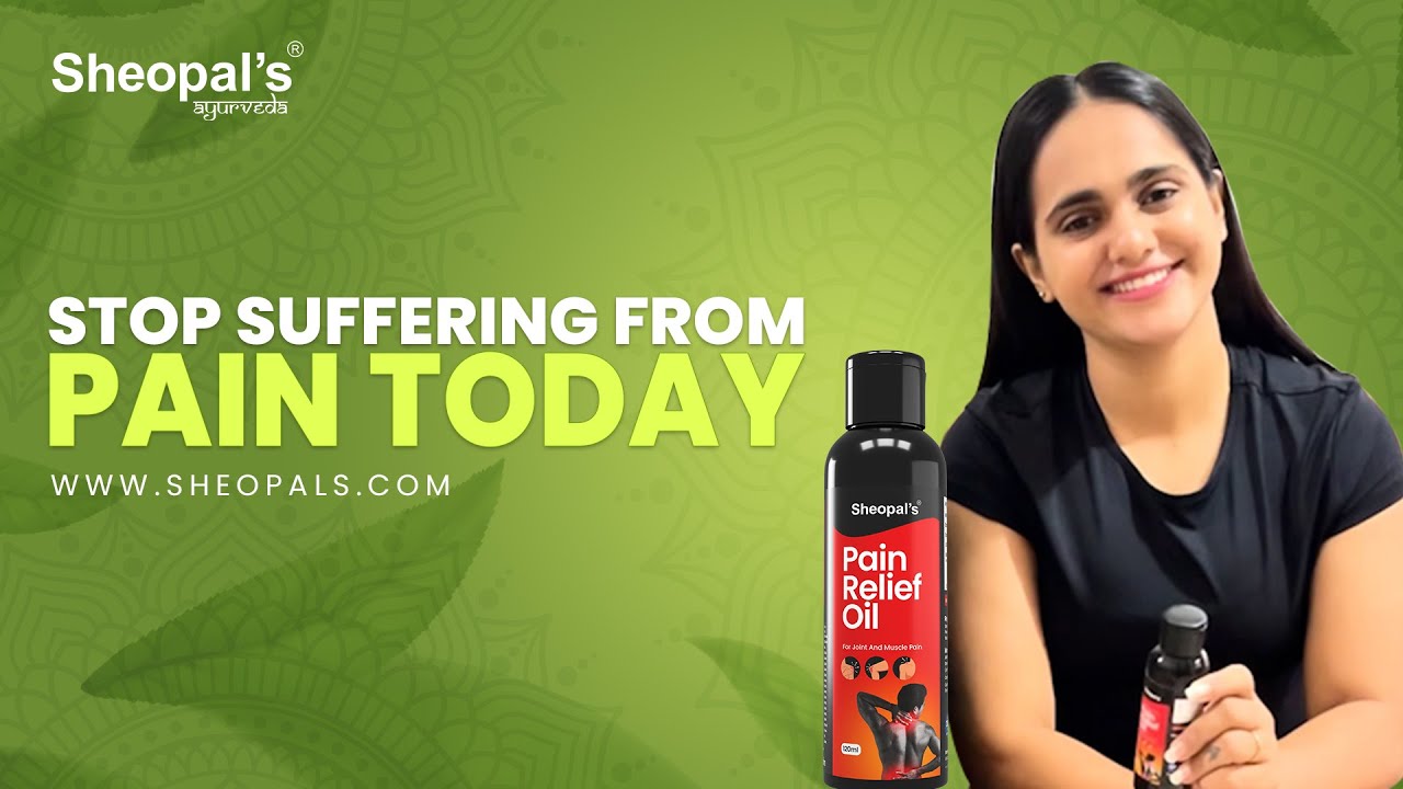 STOP Suffering From Pain Today | Sheopal's