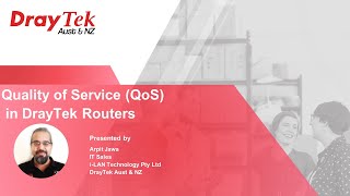 Webinar - Quality of Service in DrayTek Routers