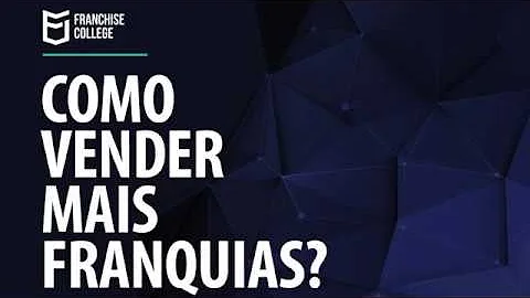 Como ganhar dinheiro vendendo franquias?