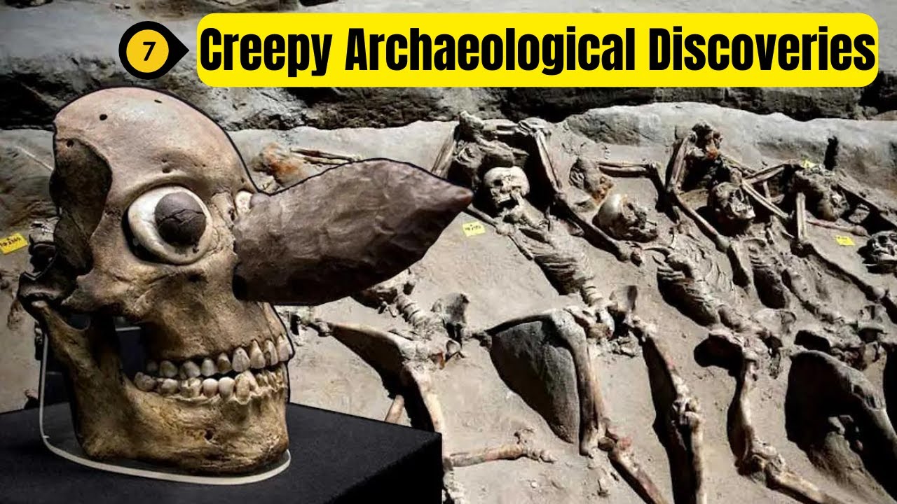 7 Creepy Archaeological Discoveries YouTube