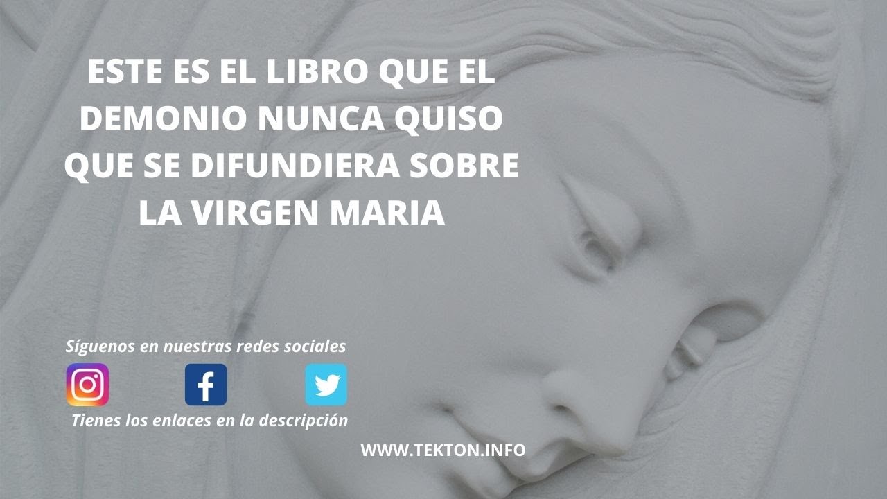 ⁣Este es el libro que el demonio nunca quiso que se difundiera sobre la Virgen Maria