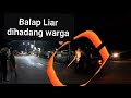 Balap liar dihadang warga pakai balok🤣🤣🤣 || petualang borneo