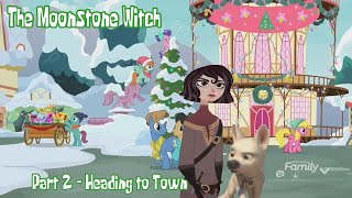 The Moonstone Witch 2018 Part 2 - Heading To Town