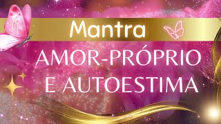 MANTRA FOR SELFLOVE AND SELF ESTEEM  EXPAND YOUR INEER LIGHT!  HEART CHAKRA  SELFCARE