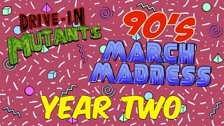 Drive In Mutants Present - 90s March Madness Year Two (Trailer)