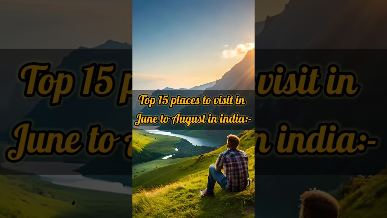 “Top Summer Destinations in India: July-August Travel Guide” #travel #shorts