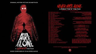 Never Hike Alone: A Friday the 13th Fan Film - The Motion Picture Soundtrack (2017)