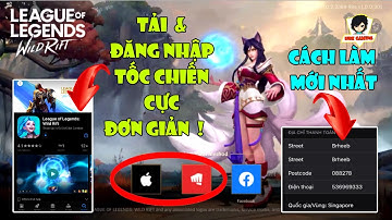 Hướng Dẫn Tải và Đăng Nhập Liên Minh Tốc Chiến Trên IOS Mới Nhất | Wild Rift IOS