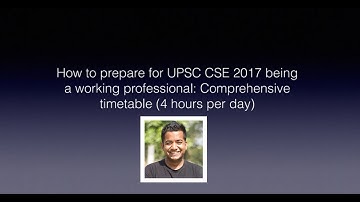 IAS/UPSC Preparation Timetable for Working Professionals by Roman Saini - Unacademy